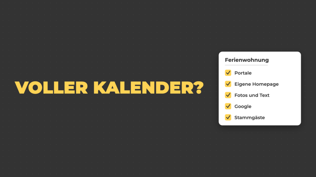 Grafik: Voller Kalender? Checkliste Ferienwohnung vermarkten mit Portalen, Homepage, Fotos, Google und Stammgästen