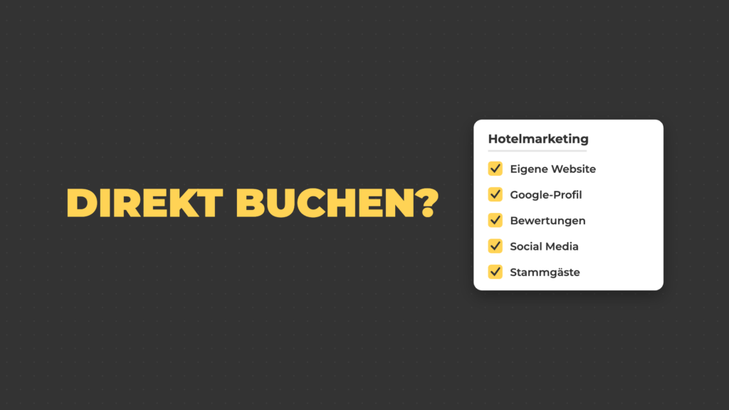 Grafik: Direkt buchen? Checkliste Hotelmarketing mit Website, Google-Profil, Bewertungen, Social Media und Stammgästen