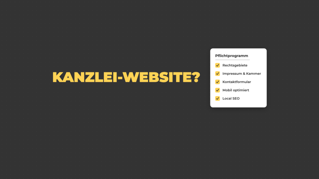 Kanzlei-Website: Rechtsgebiete, Impressum und Kammer, Kontaktformular, mobil optimiert, Local SEO